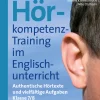 Hörkompetenz-Training im Englischunterricht 7-8