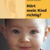 Hört mein Kind richtig?, Buch