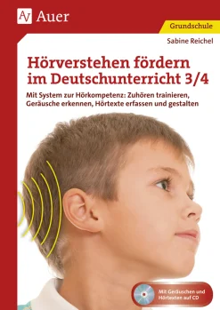 Hörverstehen fördern im Deutschunterricht 3/4