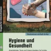 Hygiene und Gesundheit - einfach & klar, Buch, 5. bis 7. Klasse