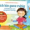 Ich bin ganz ruhig. 30 Bildkarten zum Autogenen Training, 4 bis 8 Jahre