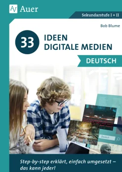 33 Ideen digitale Medien Deutsch, Buch, 5. bis 13. Klasse