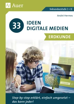 33 Ideen Digitale Medien Erdkunde, Buch, 5. bis 13. Klasse