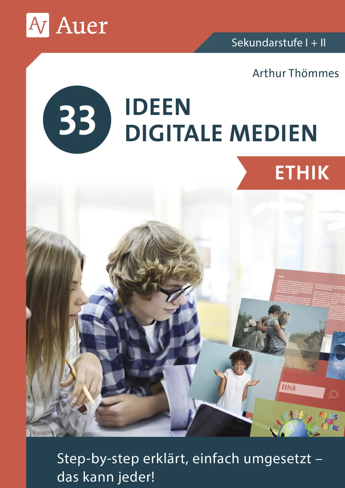 33 Ideen Digitale Medien Ethik, Buch, 5. bis 13. Klasse