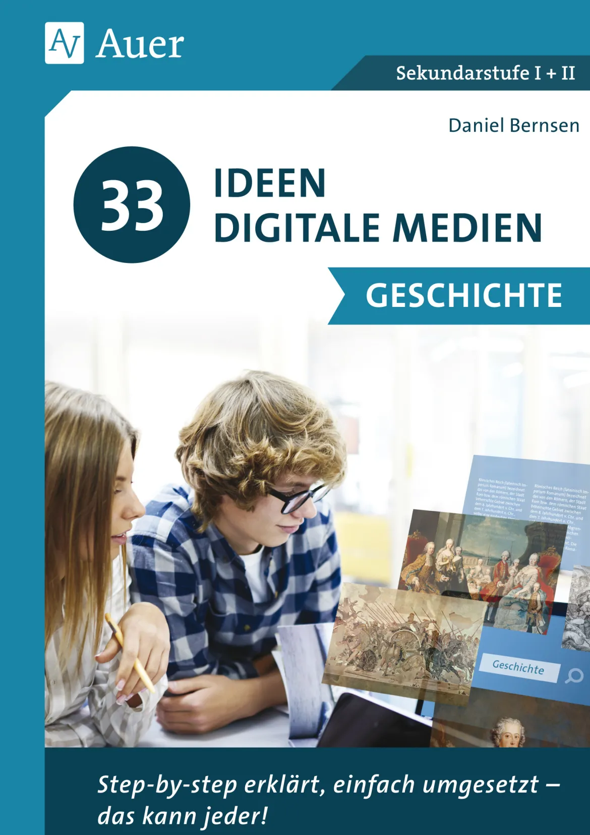 33 Ideen Digitale Medien Geschichte, Buch, 5. bis 13. Klasse