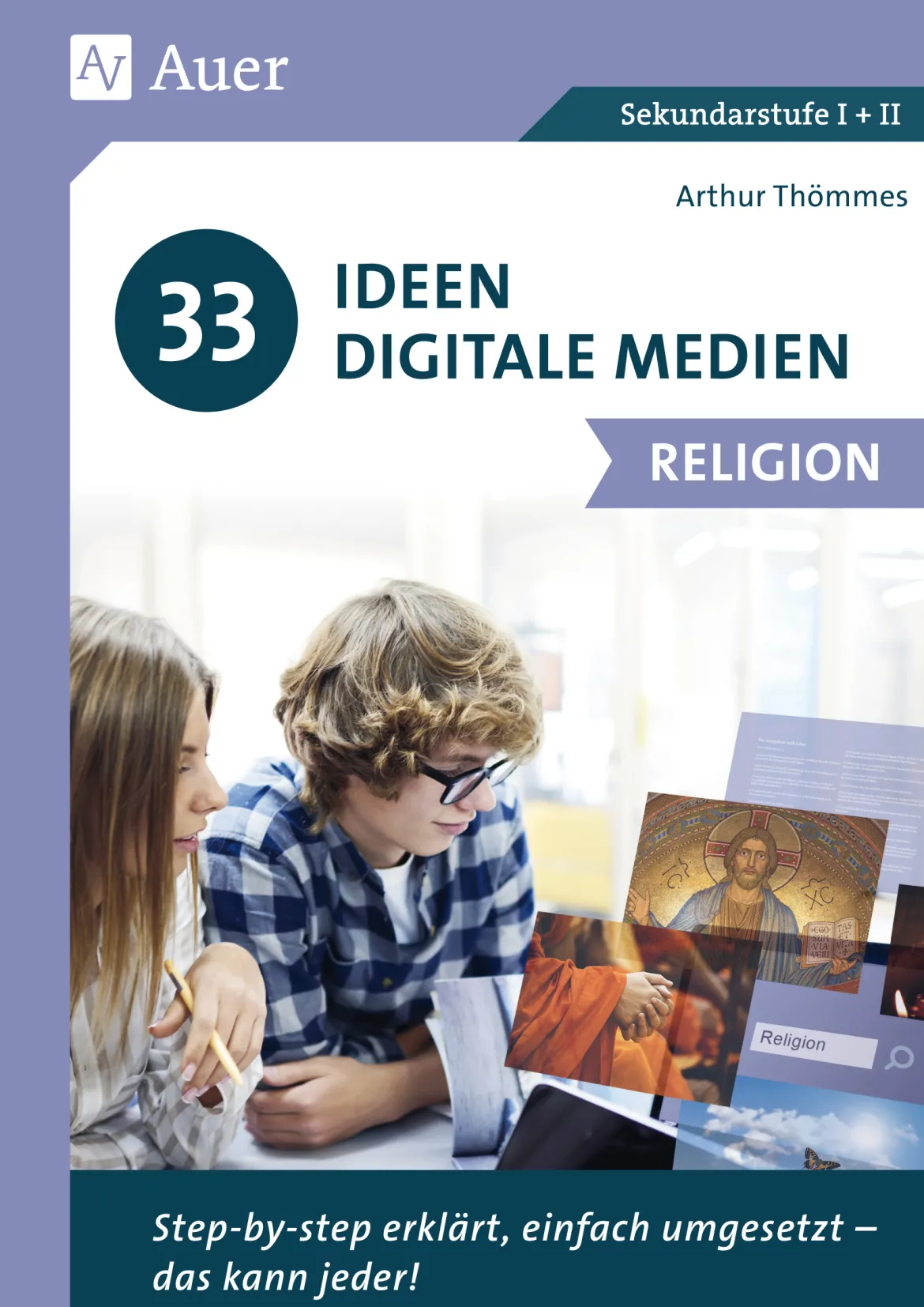 33 Ideen Digitale Medien Religion, Buch, 5. bis 13. Klasse