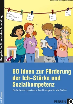 80 Ideen zur Förderung der Ich-Stärke & Sozialkompetenz, Buch, 1. bis 4. Klasse