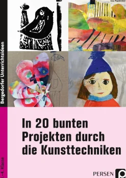 In 20 bunten Projekten durch die Kunsttechniken, Buch, 1. bis 4. Klasse