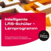 Intelligente LRS-Schüler - Lernprogramm, Buch, 5.-10. Klasse