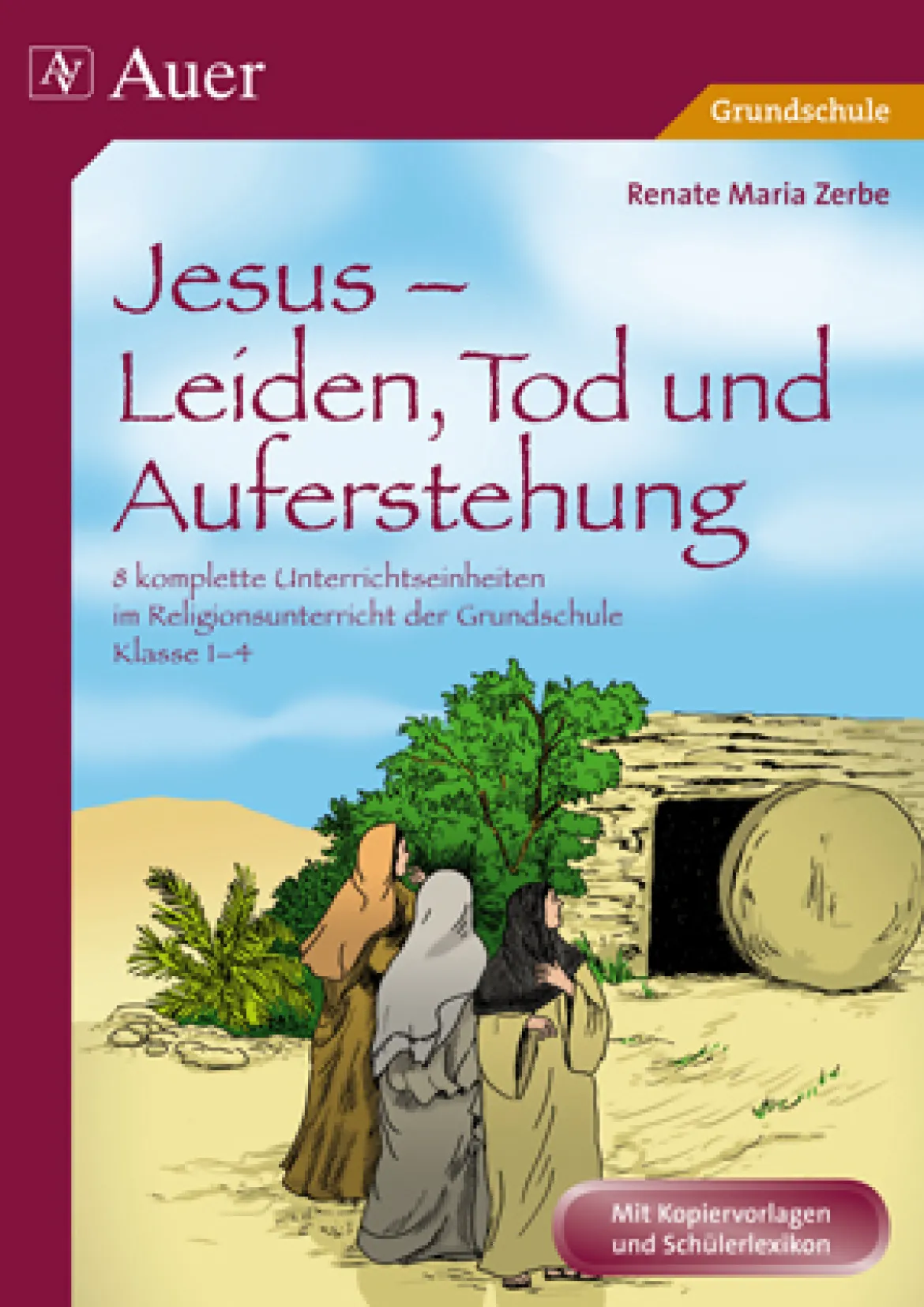 Jesus - Leiden, Tod und Auferstehung