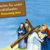Kamishibai Bildkartenset - Der Kreuzweg Jesu, 3-8 Jahre