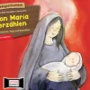 Kamishibai Bildkartenset - Von Maria erzählen: Geschichten, Feste und Brauchtum, 4-10 Jahre