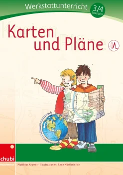 Karten und Pläne - Werkstatt 3./4. Schuljahr