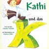 Kathi und das K, Kinderbuch