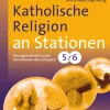 Katholische Religion an Stationen 5-6
