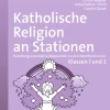 Katholische Religion an Stationen 1/2