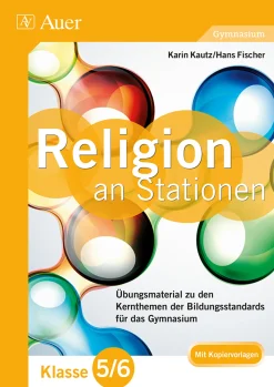 Katholische Religion an Stationen 5-6 Gymnasium