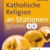 Katholische Religion an Stationen 5-6 Inklusion