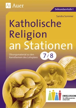 Katholische Religion an Stationen 7-8 Inklusion