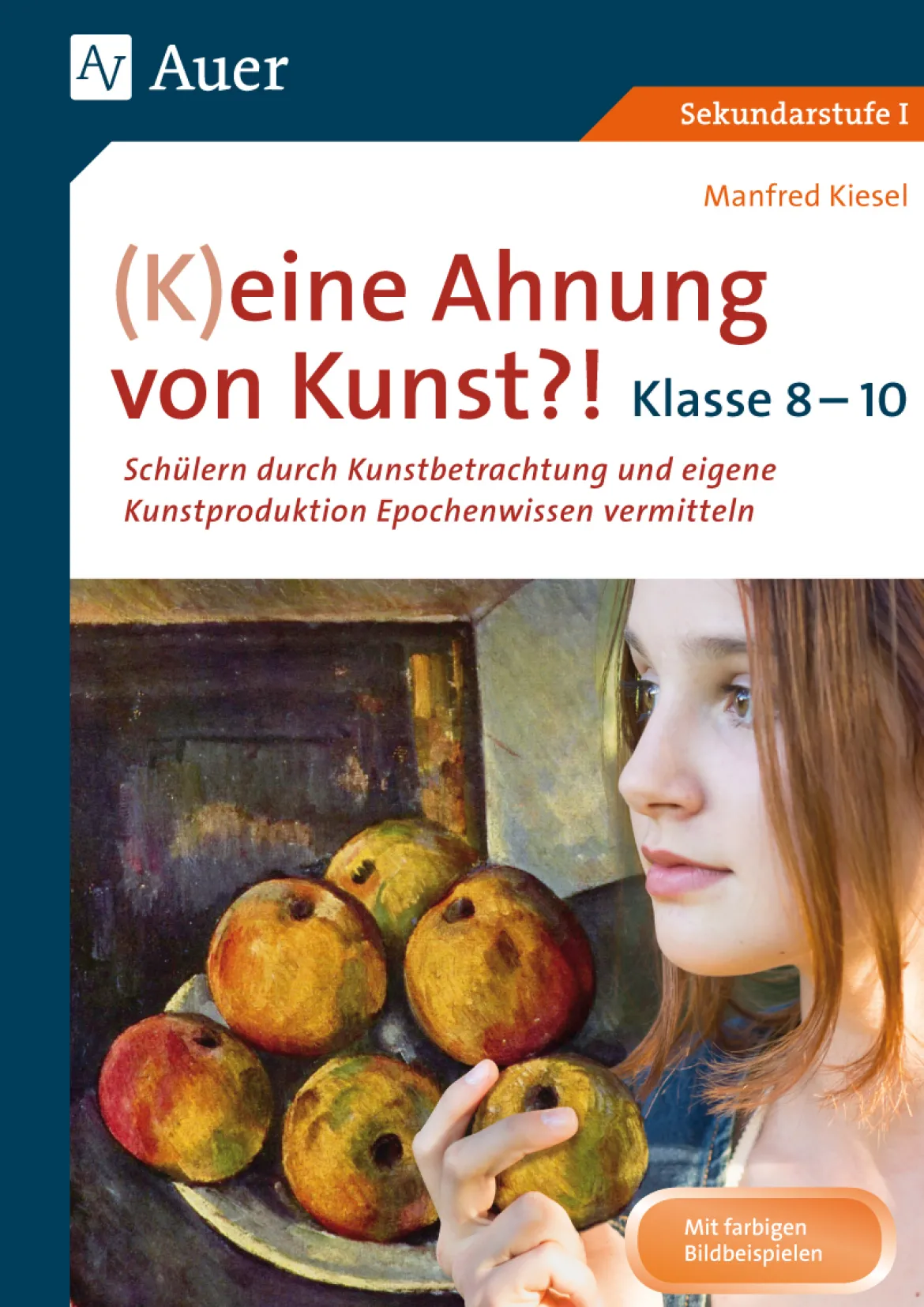 (K)eine Ahnung von Kunst, Klasse 8-10