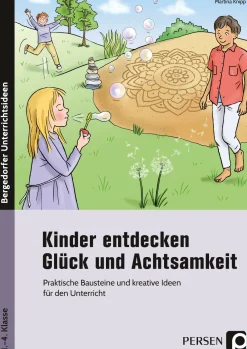 Kinder entdecken Glück und Achtsamkeit, Buch, Klasse 1-4