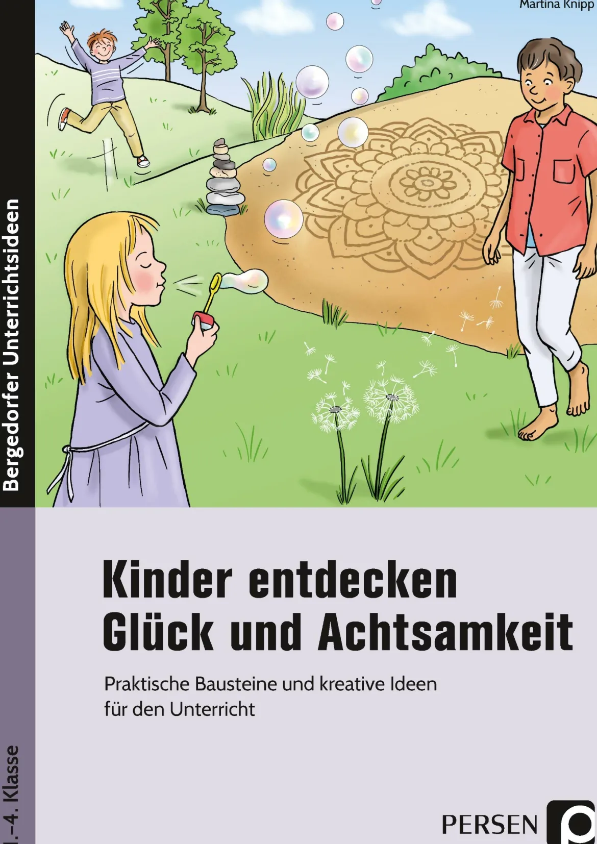 Kinder entdecken Glück und Achtsamkeit, Buch, Klasse 1-4