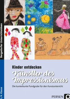 Kinder entdecken Künstler des Impressionismus, Buch, 3. und 4. Klasse