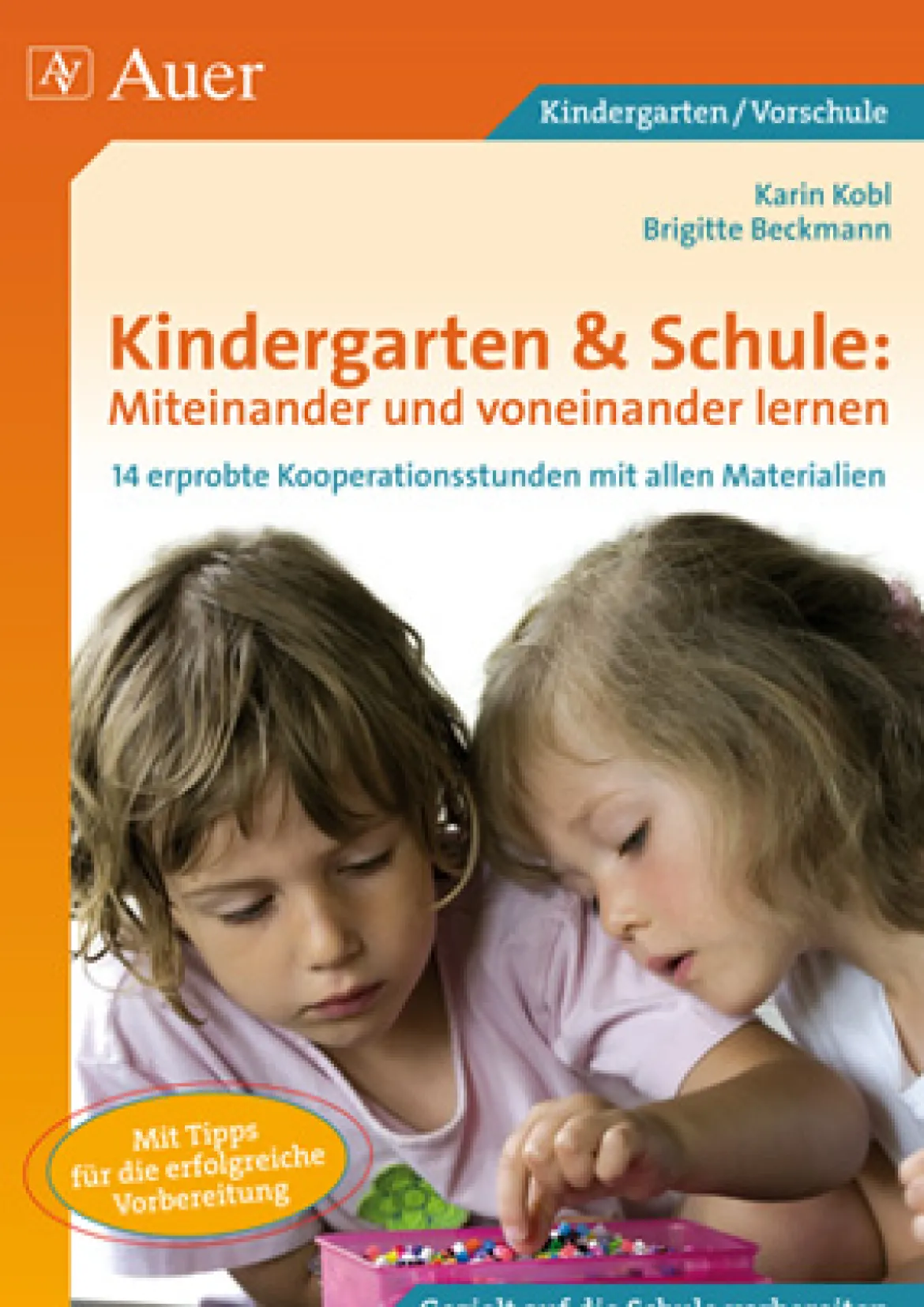 Kindergarten & Schule: Miteinander und voneinander lernen