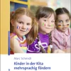 Kinder in der Kita mehrsprachig fördern, Buch