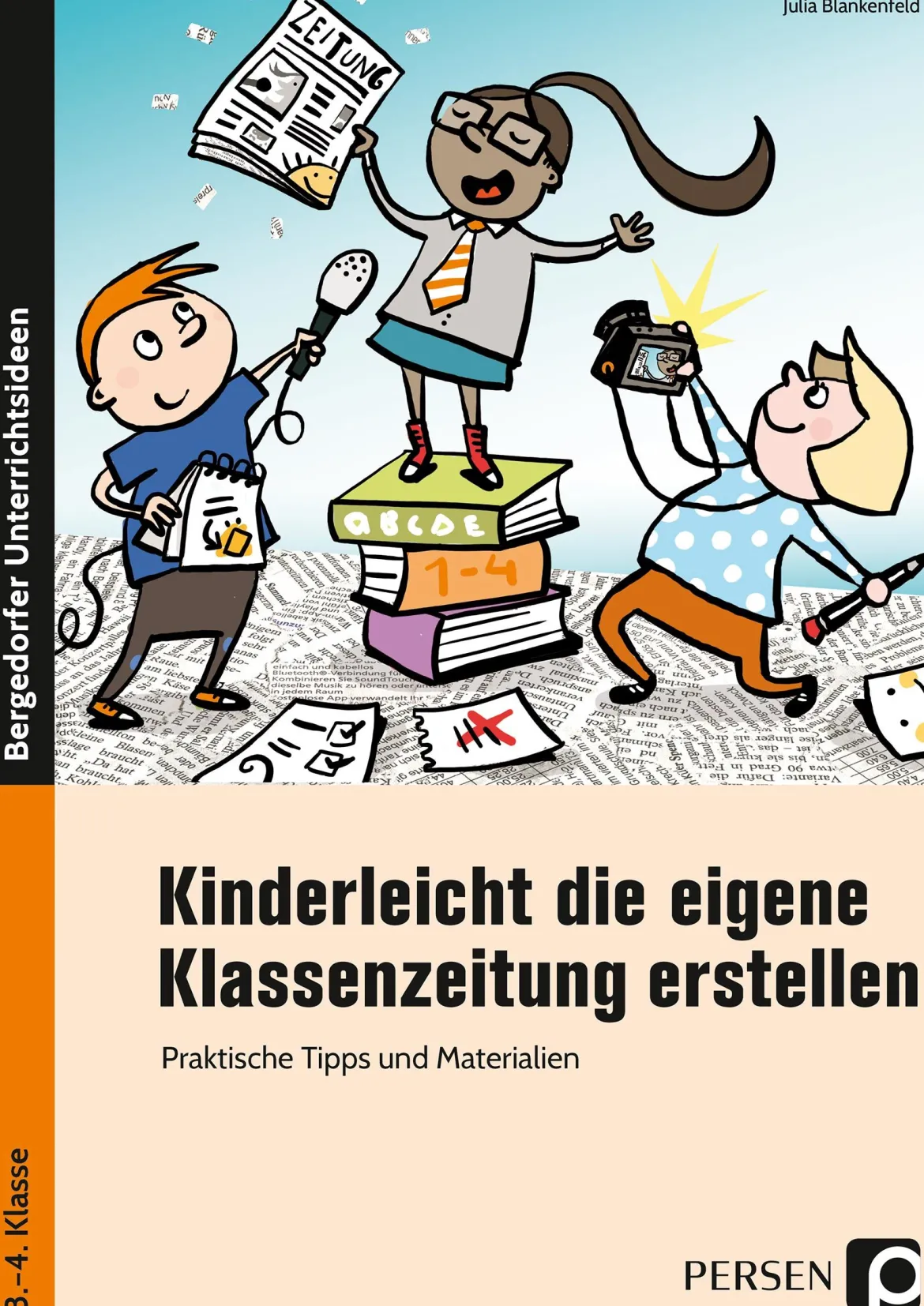 Kinderleicht die eigene Klassenzeitung erstellen, Buch, 3. und 4. Klasse