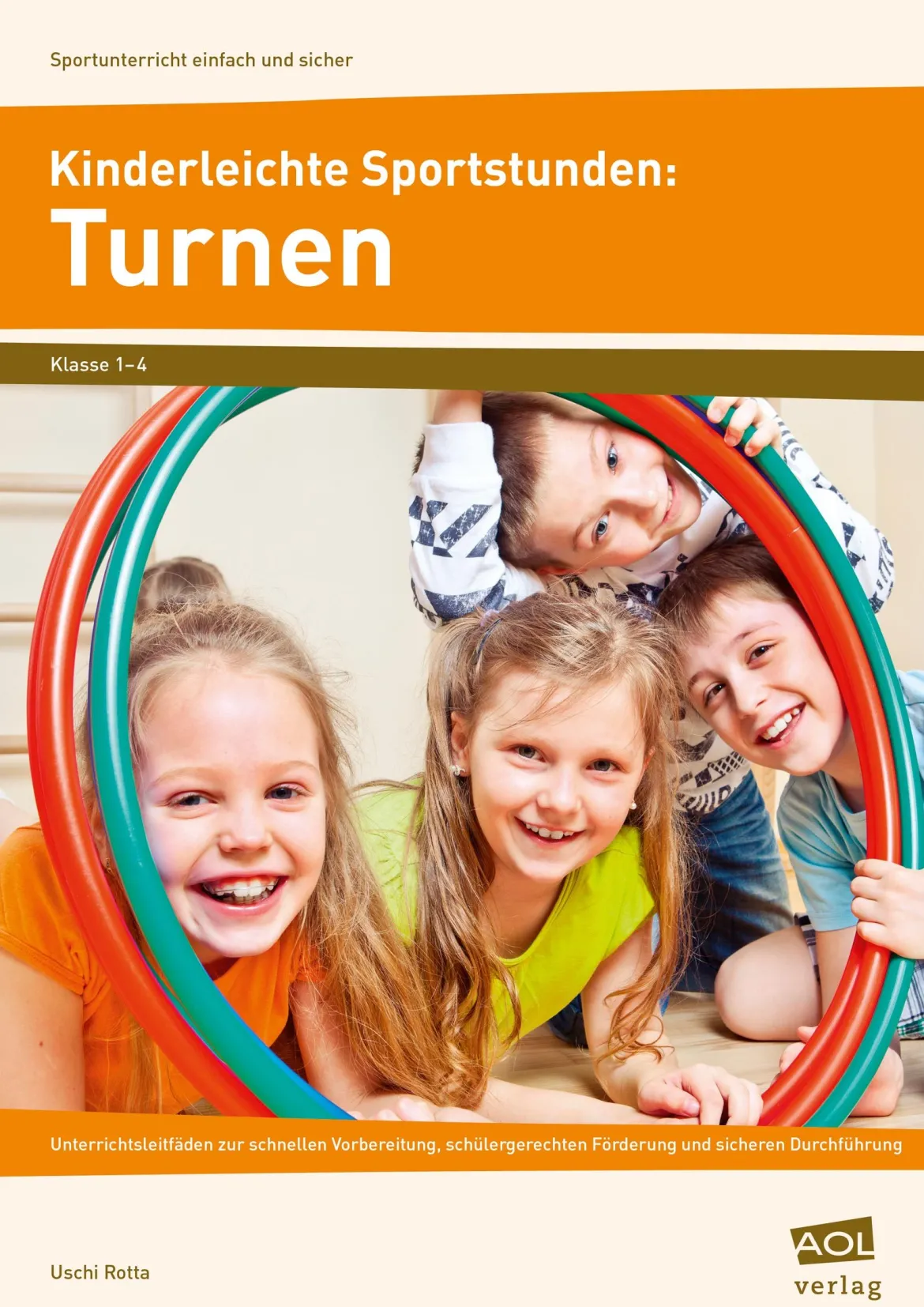 Kinderleichte Sportstunden: Turnen, Heft, 1.-4. Klasse