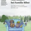 Kinder stark machen: Alles anders bei Familie Biber, psychologisches Kinderbuch, 6-12 Jahre