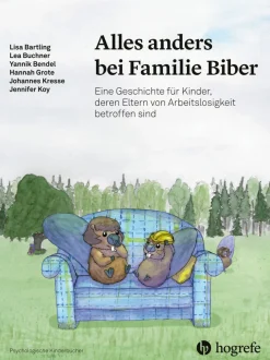 Kinder stark machen: Alles anders bei Familie Biber, psychologisches Kinderbuch, 6-12 Jahre