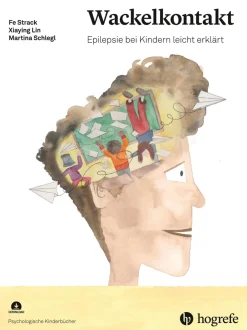 Kinder stark machen: Wackelkontakt, psychologisches Kinderbuch, 6-12 Jahre