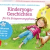 Kinderyoga-Geschichten für die Entspannungsphase, 4-10 Jahre