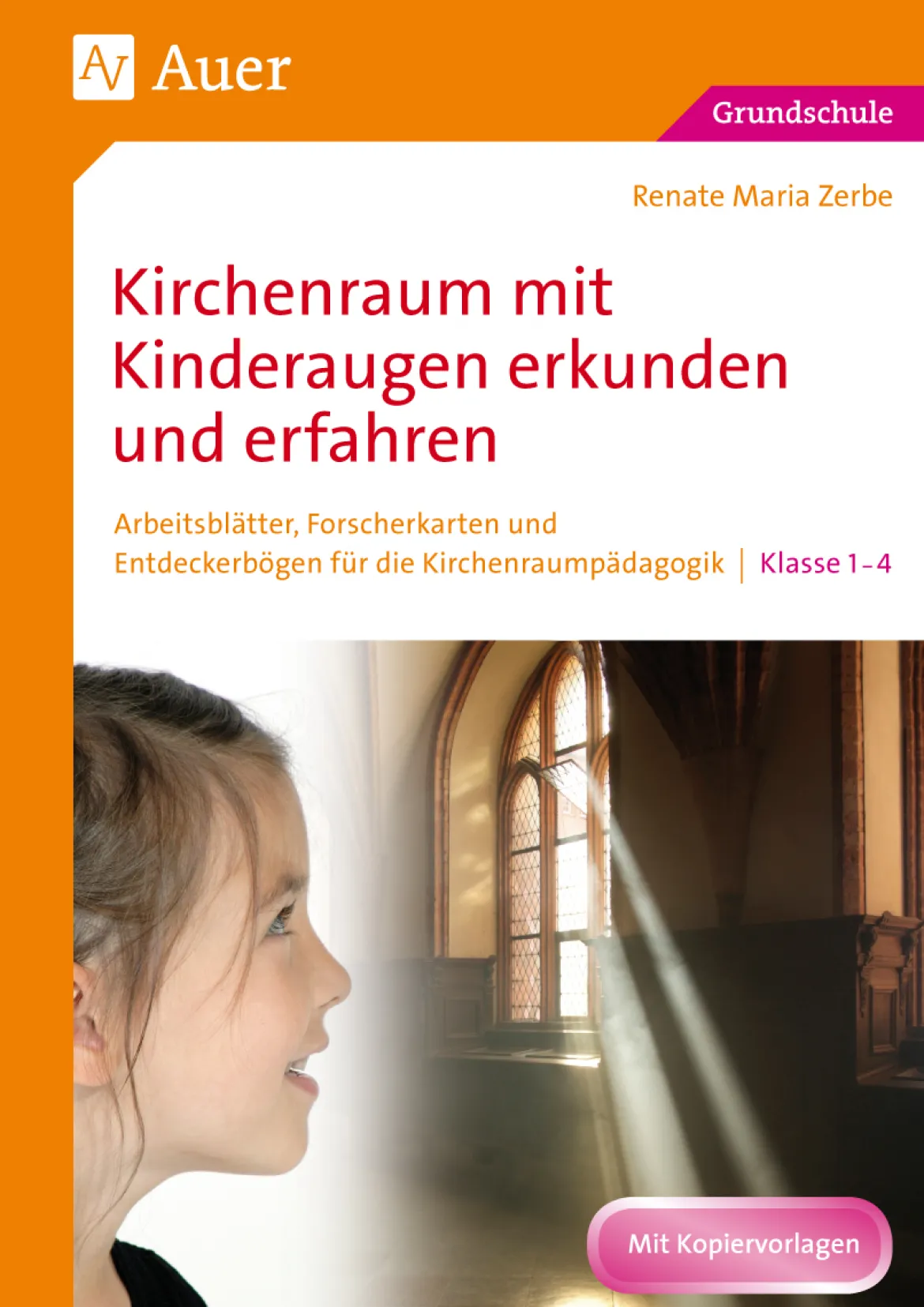 Kirchenraum mit Kinderaugen erkunden und erfahren