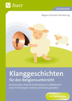 Klanggeschichten für den Religionsunterricht