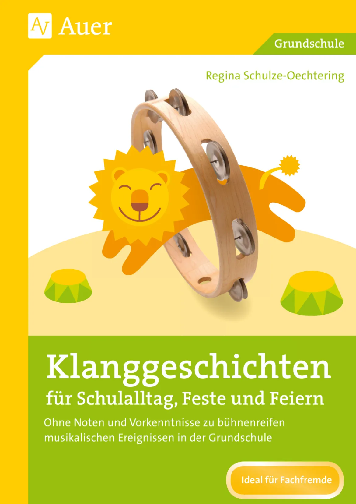 Klanggeschichten für Schulalltag, Feste und Feiern