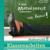 Klassenarbeiten Mathematik 8