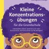 Kleine Konzentrationsübungen für die Grundschule, Buch