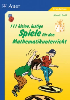 111 kleine, lustige Spiele für den Mathematikunterricht, Buch, 1. bis 4. Klasse
