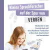 Kleine Sprachforscher auf der Spur von VERBEN