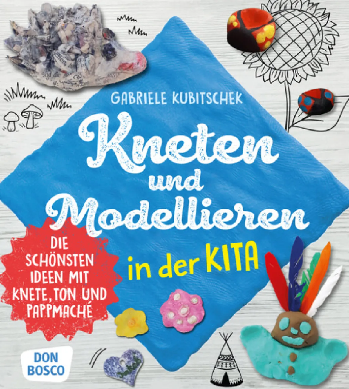 Kneten und Modellieren in der Kita, Buch, 4 bis 8 Jahre