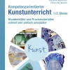 Kompetenzorientierter Kunstunterricht - Klasse 1/2