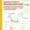 Kompetenzorientierter Musikunterricht 3. Klasse