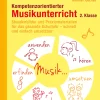 Kompetenzorientierter Musikunterricht 2. Klasse