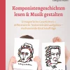 Komponistengeschichten lesen & Musik gestalten