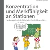 Konzentration und Merkfähigkeit an Stationen