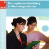 Konzeptionsentwicklung in Kindertagesstätten, Fachbuch