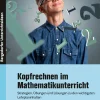 Kopfrechnen im Mathematikunterricht, Buch, 5. bis 10. Klasse